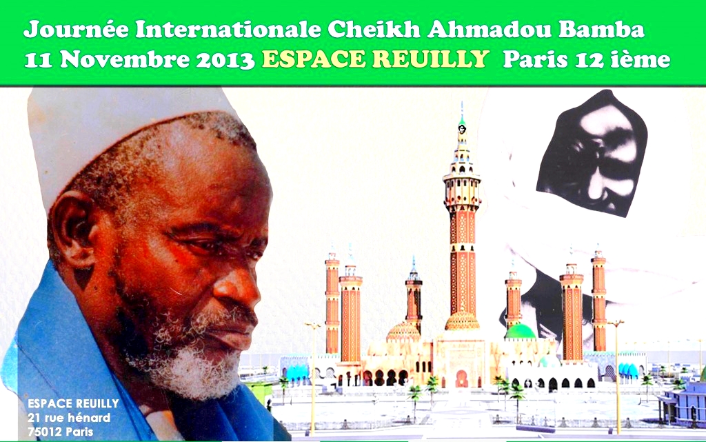 Paris : Journée Internationale Cheikh Ahmadou Bamba 11 nov 2013‏. Cher Condisciple, Sous le « Ndigueul » du Khalife Général des Mourides