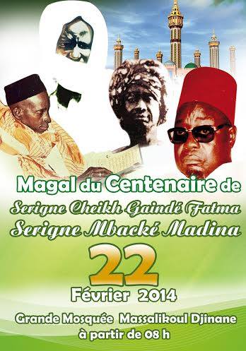 Magal du Centenaire de S. Cheikh Gainde Fatm et S. Mbacke Madina Ibn Cheikh Mouhamadou Moustapha Mbacke, le Samedi 22 Fevrier 2014 à la Mosquée (…)