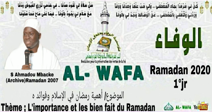 Ramadan 2020 - al wafa 1e jour - Thème, l'importance et les bienfaits du Ramadan (archive 2007)